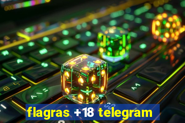 flagras +18 telegram